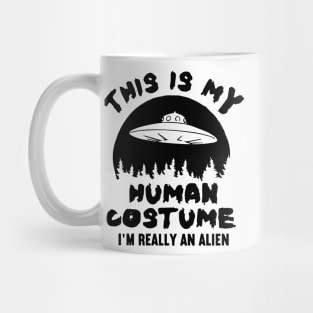 This is my human costume. I'm really an alien Mug